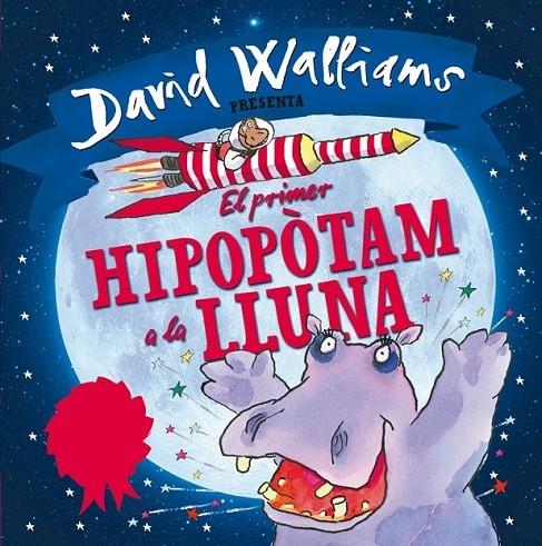 EL PRIMER HIPOPOTAM A LA LLUNA | 9788448845346 | DAVID WALLIAMS