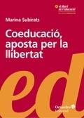 COEDUCACIO, APOSTA PER LA LLIBERTAT | 9788499219189 | MARINA SUBIRATS