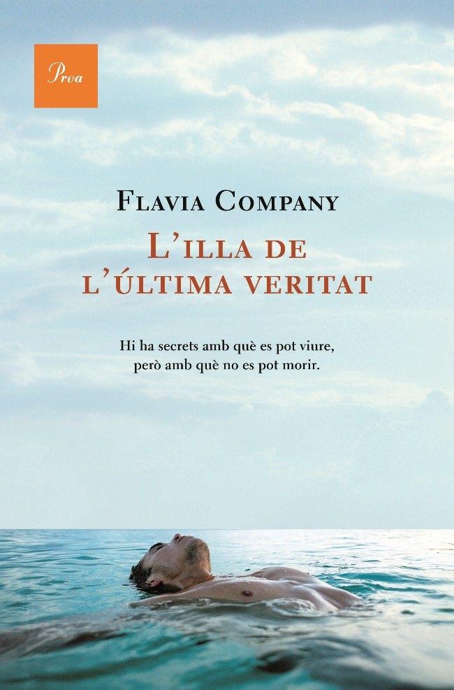 L'ILLA DE L'ULTIMA VERITAT | 9788482560915 | FLAVIA COMPANY