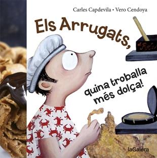 ELS ARRUGATS, QUINA TROBALLA MES DOLÇA! | 9788424656980 | CARLES CAPDEVILA / VERO CENDONYA