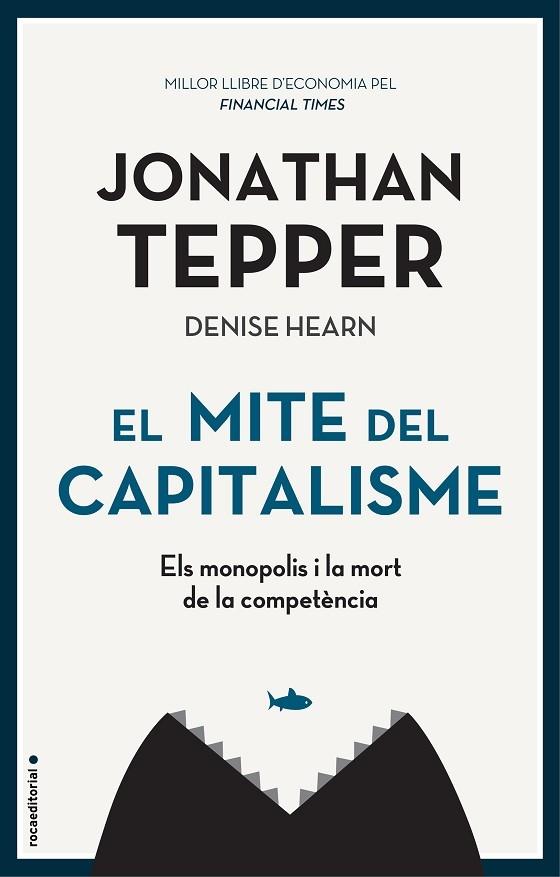 EL MITE DEL CAPITALISME | 9788417968038 | JONATHAN TEPPER / DENISE HEARN