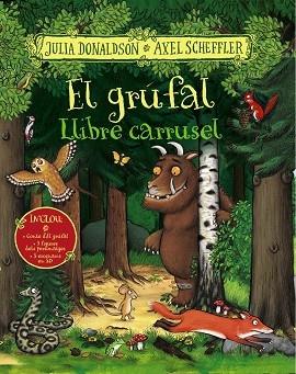 EL GRUFAL LLIBRE CARRUSEL | 9788499062525 | JULIA DONALDSON / AXEL SCHEFFLER