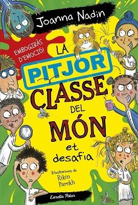 LA PITJOR CLASSE DEL MON ET DESAFIA | 9788413895758 | JOANNA NADIN