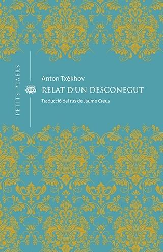 RELAT D'UN DESCONEGUT | 9788418908163 | ANTON TXEKHOV