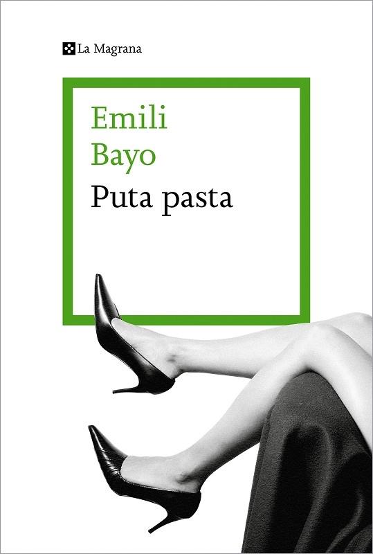 PUTA PASTA | 9788419013316 | EMILI BAYO