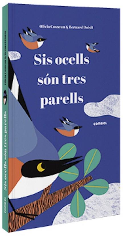 SIS OCELLS SON TRES PARELLES | 9788491015291 | OLIVIA COSNEAU / BERNARD DUISIT