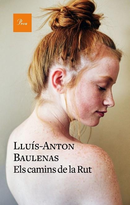 ELS CAMINS DE LA RUT | 9788475887784 | LLUIS ANTON BAULENAS