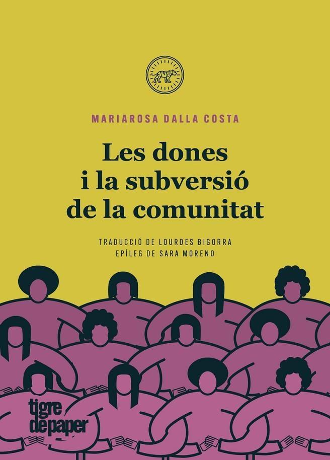 LES DONES I LA SUBVERSIO DE LA COMUNITAT | 9788418705328 | MARIOSA DALLA COSTA