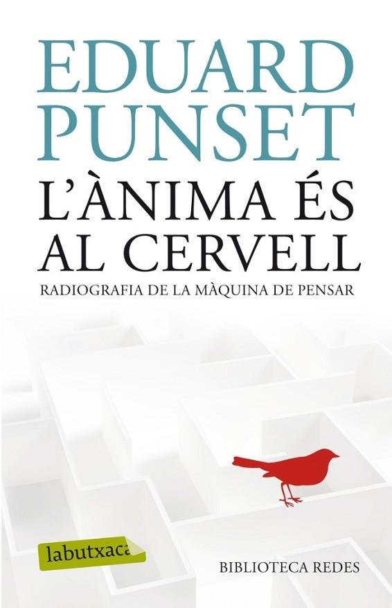 L'ANIMA ES AL CERVELL | 9788499304854 | EDUARD PUNSET