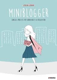 MINIBLOGGER CONSELLS PARCTICS PER SOBREVIURE A LA BLOGOSFERA | 9788490945438 | GEORGINA GERONIMO