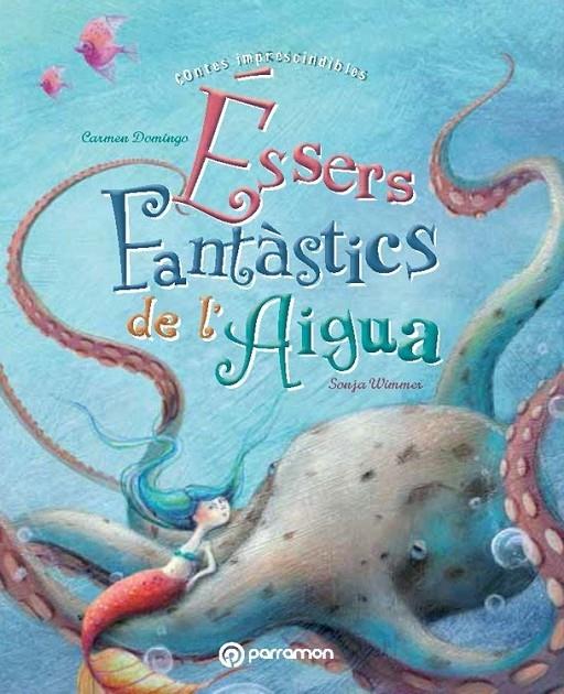 ESSERS FANTASTICS D'AIGUA | 9788434240667 | CARMEN DOMINGO