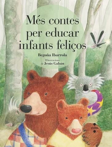 MES CONTES PER EDUCAR INFANTS FELIÇOS | 9788466146760 | BEGOÑA IBARROLA