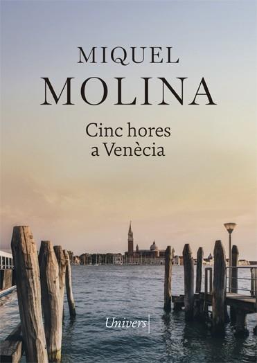 CINC HORES A VENECIA | 9788417868413 | MIQUEL MOLINA