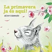 LA PRIMAVERA JA ES AQUI | 9788426144225 | ALBERT ASENSIO