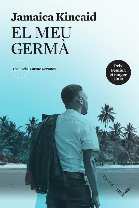 EL MEU GERMA | 9788412398151 | JAMAICA KINCAID