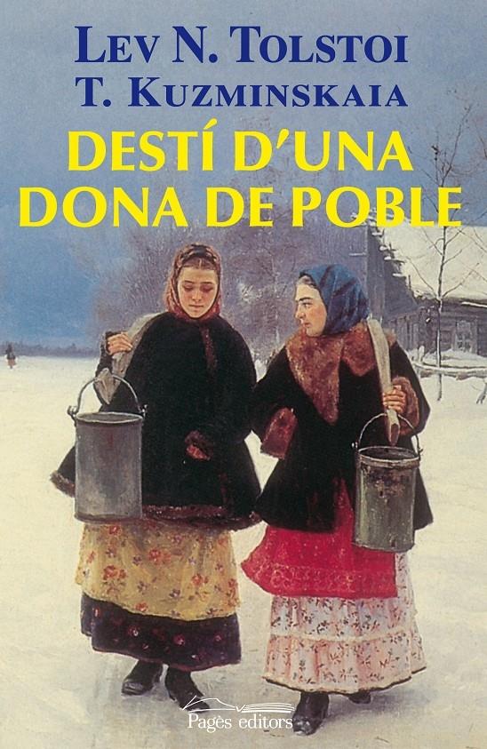 DESTI D'UNA DONA DE POBLE | 9788497799805 | LEV N. TOLSTOI / T. KUZMINSKAIA