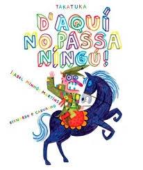 D'AQUI NO PASSA NINGU! | 9788416003761 | ISABEL MINHOS MARTINS / BERNARDO P. CARVALHO