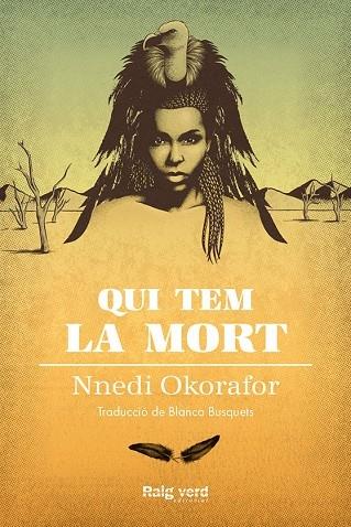 QUI TEM LA MORT | 9788417925000 | NNEDI OKORAFLOR