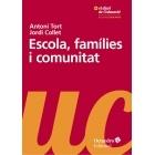 ESCOLA, FAMILIES I COMUNITAT | 9788499219172 | ANTONI TORT / JORDI COLLET