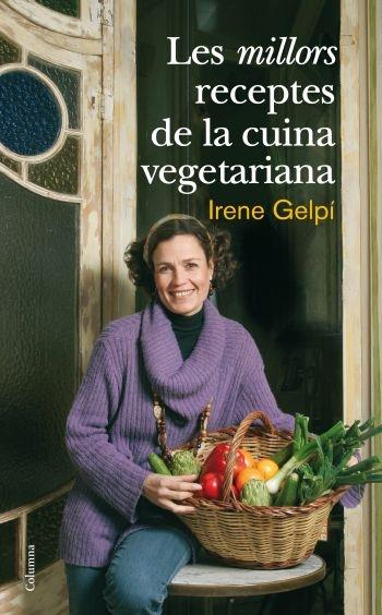 LES MILLORS RECEPTES DE LA CUINA VEGETARIANA | 9788466410458 | IRENE GELPI