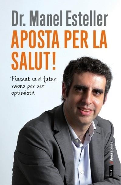 APOSTA PER LA SALUT! | 9788498092905 | DR. MANEL ESTELLER