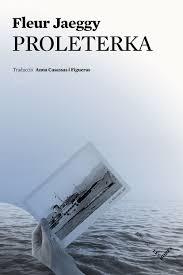 PROLETERKA | 9788494677588 | FLEUR JAEGGY