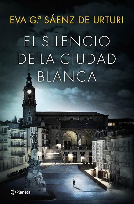 EL SILENCIO D ELA CIUDAD BLANCA | 9788408154167 | EVA G. SAENZ DE URTURI