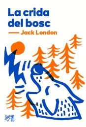 LA CRIDA DEL BOSC | 9788412138955 | JACK LONDON