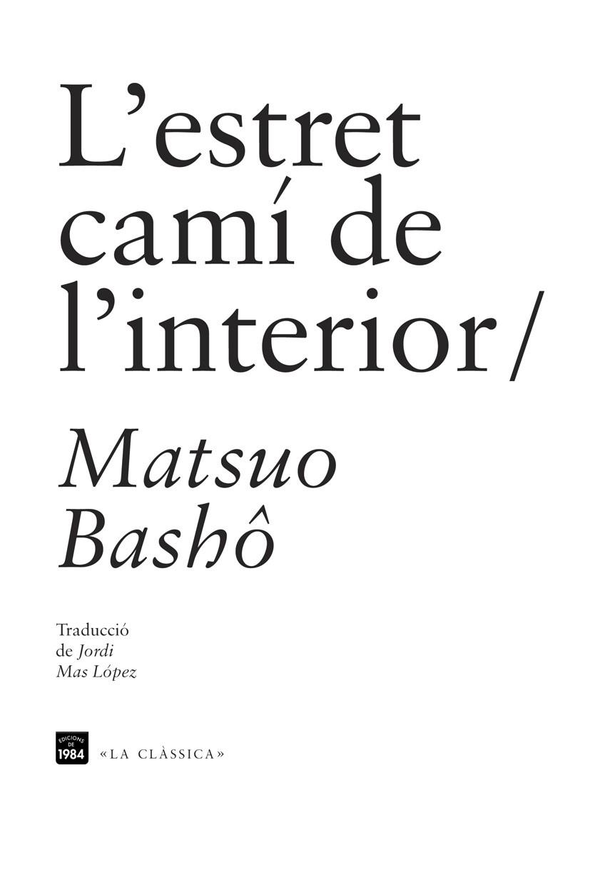 L'ESTRET CAMI DE L'INTERIOR | 9788492440955 | MATSUO BASHO