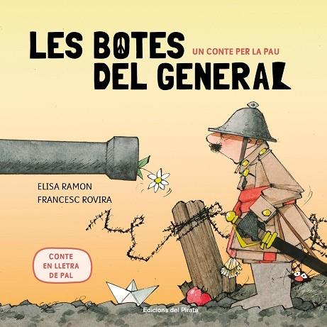 LES BOTES DEL GENERAL   UN CONTE PER LA PAU | 9788417207366 | ELISA RAMON / FRANCESC ROVIRA