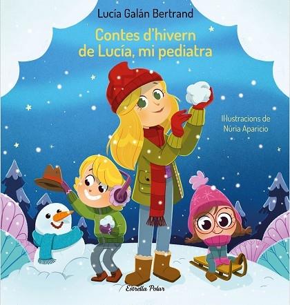 CONTES D'HIVERN DE LUCIA MI PEDIATRA | 9788413894171 | LUCIA GALAN BERTRAND