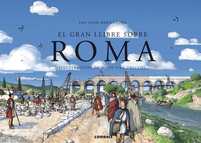 EL GRAN LLIBRE SOBRE ROMA | 9788498258554 | PAU JOAN HERNANDEZ