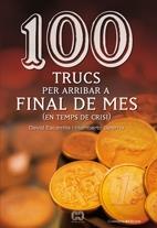 100 TRUCS PER ARRIBAR A FINAL DE MES (EN TEMPS DE CRISI) | 9788497914581 | DAVID ESCAMILLA / HUMBERTO SALERMO