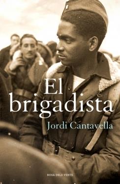 EL BRIGADISTA | 9788415961505 | JORDI CANTAVELLA