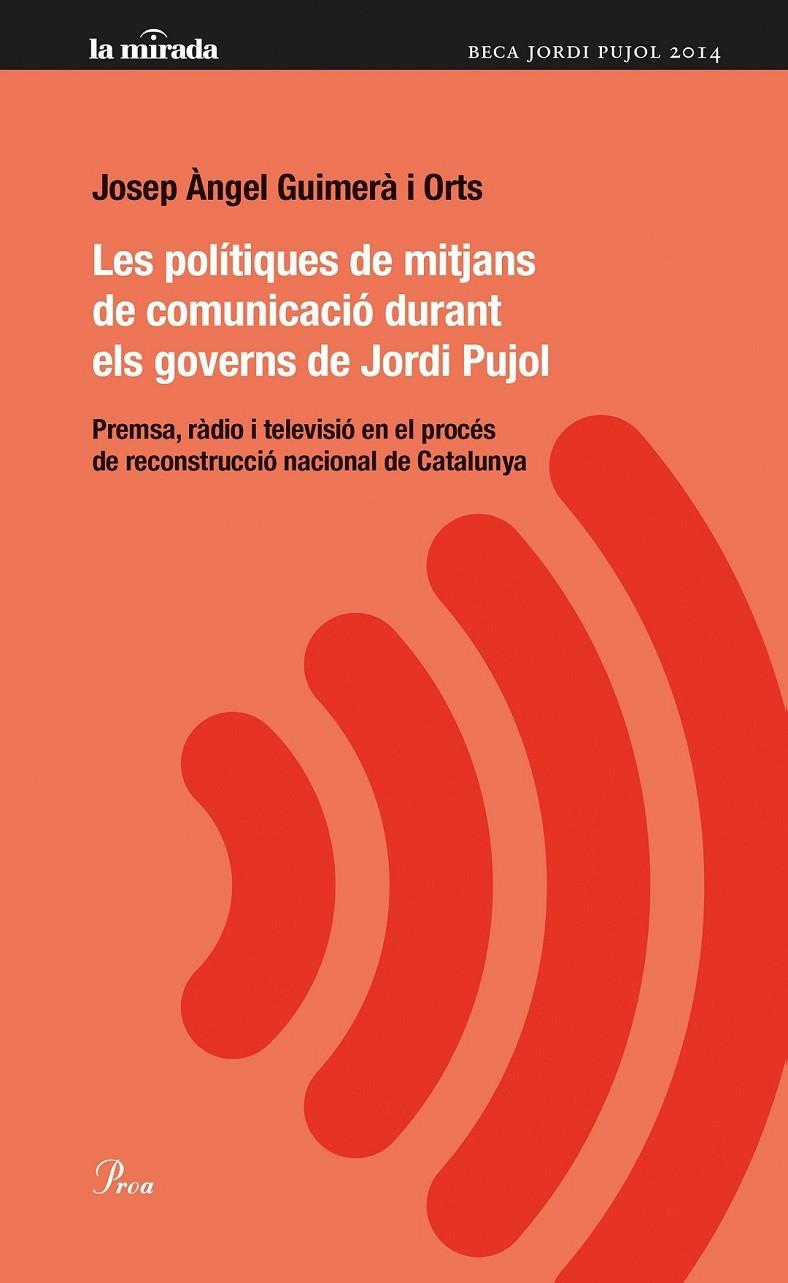 LES POLTIQUES DE MITJANS DE COMUNICACIO DURANT ELS GOVERNS D | 9788475884974 | JOSEP ANGEL GUIMERA ORTS