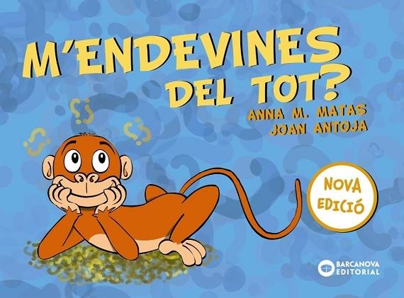 M'ENDEVINES DEL TOT? | 9788448949761 | ANNA M. MATAS / JOAN ANTOJA