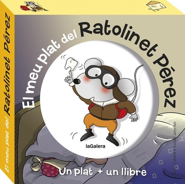 EL MEU PLAT DEL RATOLINET PEREZ | 9788424662905 | ROSER CALAFELL / ANNA CANYELLES