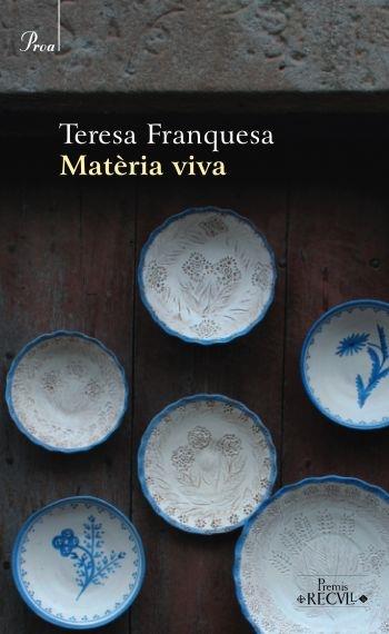 MATÈRIA VIVA | 9788484375333 | TERESA FRANQUESA