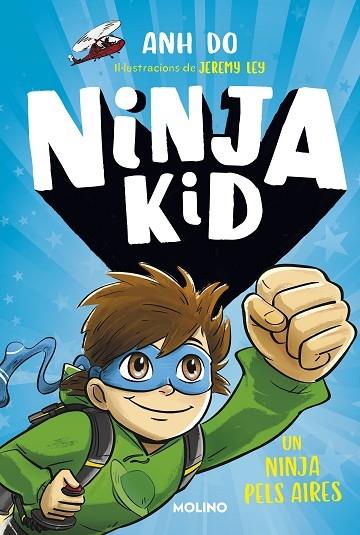 UN NINJA PELS AIRES | 9788427225763 | ANH DO / JEREMY LEY