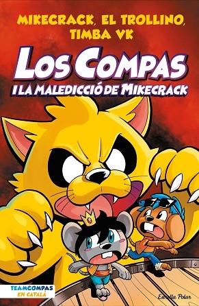 LOS COMPAS I LA MALEDICCIO DEL MIKECRACK | 9788413894201 | MIKECRACK / EL TROLLINO / TIMBA VK