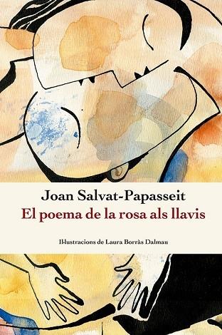 EL POEMA DE LA ROSA ALS LLAVIS | 9788410112209 | JOAN SALVAT PAPASSEIT