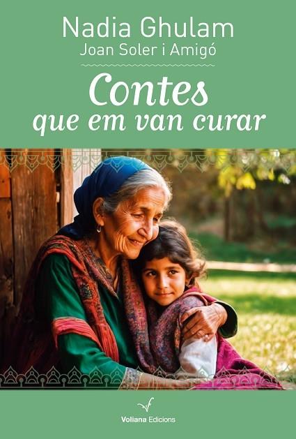 CONTES QUE EM VAN CURAR | 9788412777543 | NADIA GHULAM / JOAN SOLER AMIGO