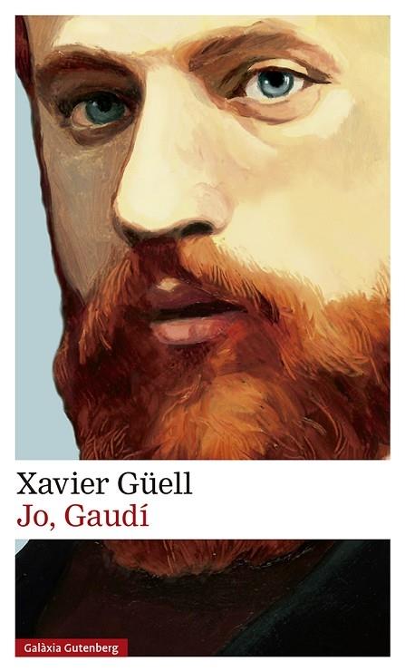 JO  , GAUDI | 9788417747763 | XAVIER GÜELL