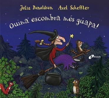 QUINA ESCOMBRA MES GUAPA! | 9788499062884 | JULIA DONALDSON / AXEL SCHEFFLER