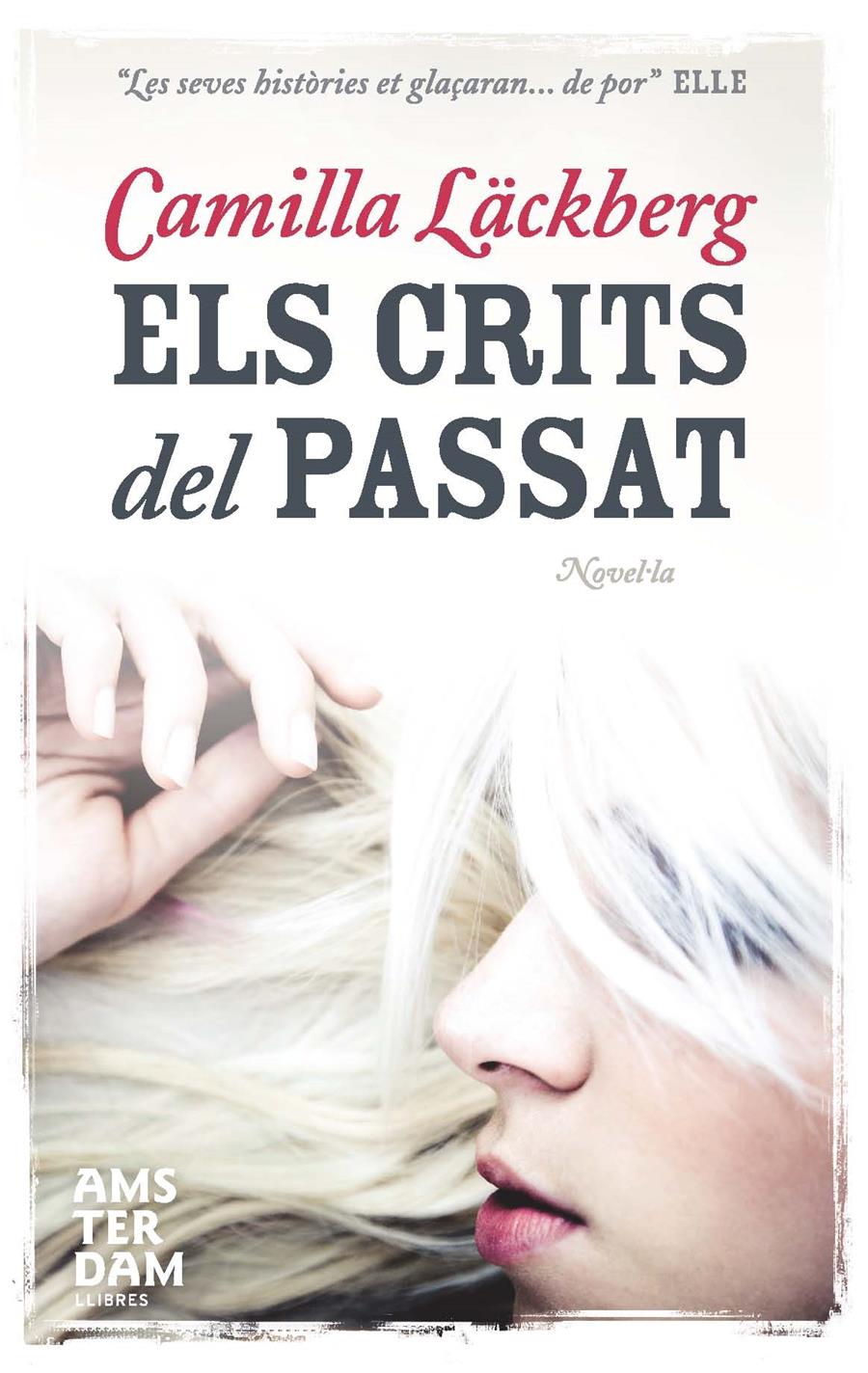 ELS CRITS DEL PASSAT | 9788493905552 | CAMILLA LACKBERG