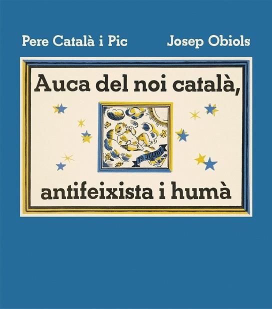 AUCA DEL NOI CATALA, ANTIFEIXISTA I HUMA | 9788412570595 | PERE CATALA PIC / JOSEP OBIOLS