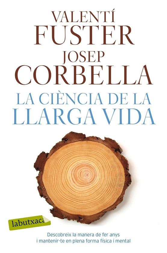 LA CIENCIA DE LA LLARGA VIDA | 9788417031923 | VALENTI FUSTER / JOSEP CORBELLA