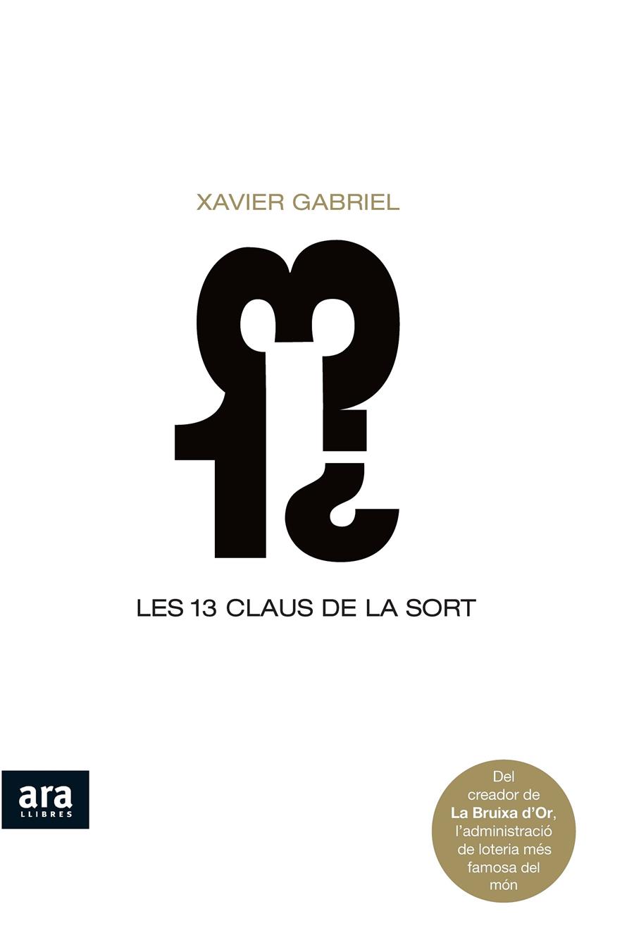 LES 13 CLAUS DE LA SORT | 9788492406746 | XAVIER GABRIEL