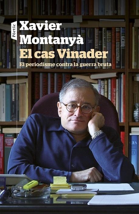 EL CAS VINANDER EL PERIODISME CONTRA LA GUERRA BRUTA | 9788498093421 | XAVIER MONTANYA