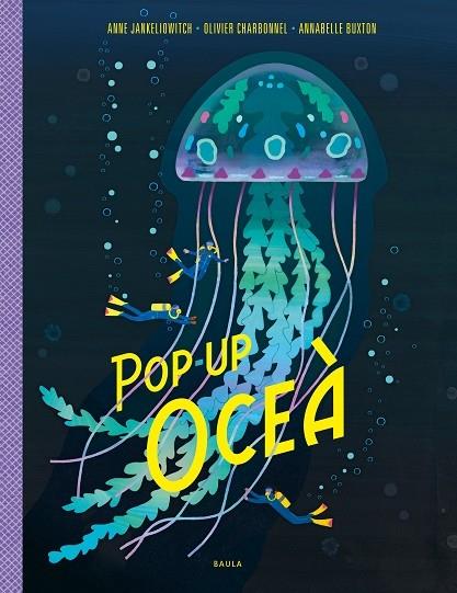 POP-UP OCEA | 9788447950799 | ANNE JANKELIOWITCH / OLIVIER CHARBONNEL / ANNABELL